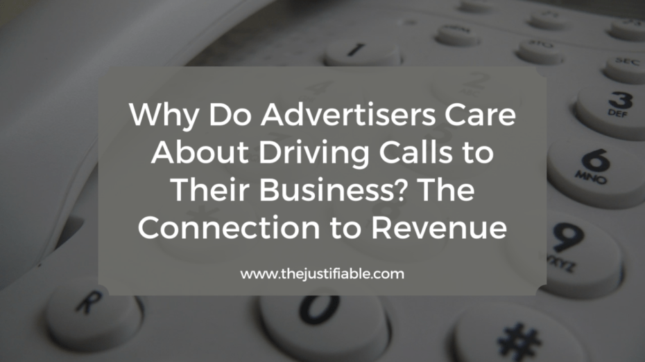 The image is a graphic related to Why Do Advertisers Care About Driving Calls to Their Business.