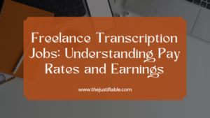 Read more about the article Freelance Transcription Jobs: Understanding Pay Rates and Earnings