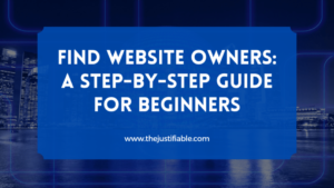 Read more about the article Find Website Owners: A Step-By-Step Guide for Beginners