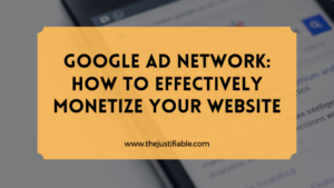 Read more about the article Google Ad Network: How to Effectively Monetize Your Website