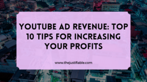 Read more about the article YouTube Ad Revenue: Top 10 Tips for Increasing Your Profits