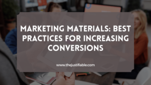 Read more about the article Marketing Materials: Best Practices for Increasing Conversions