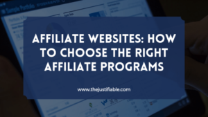 Read more about the article Affiliate Websites: How to Choose the Right Affiliate Programs