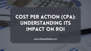 Read more about the article Cost Per Action (CPA): Understanding Its Impact on ROI