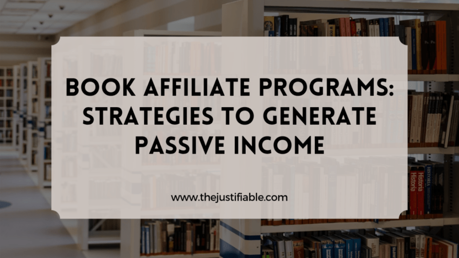 Read more about the article Book Affiliate Programs: Strategies to Generate Passive Income