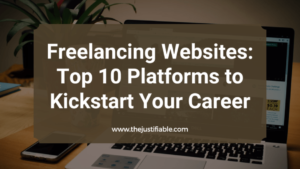 Read more about the article Freelancing Websites: Top 10 Platforms to Kickstart Your Career