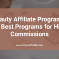 The image is a graphic related to Beauty Affiliate Programs.