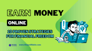 Read more about the article Earn Money Online: 10 Proven Strategies for Financial Freedom