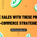 Drive Sales with These Proven E-commerce Strategies The image is a graphic related to drive sales