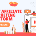 The image is a graphic related to best affiliate marketing platform.