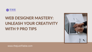 Read more about the article Web Designer Mastery: Unleash Your Creativity with 9 Pro Tips