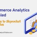 Ecommerce Analytics Revealed: 7 Secrets to Skyrocket Your Sales The image is a graphic related to : ecommerce analytics.