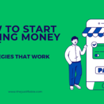 The image is a graphic related to: how to start making money.