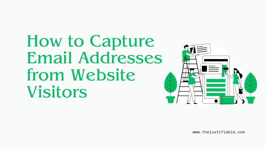 The image is a graphic related to: how to capture email addresses from website visitors.