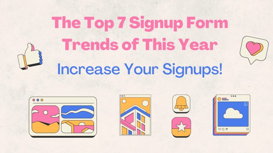 The image is a graphic related to signup forms.