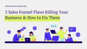 Read more about the article 3 Sales Funnel Flaws Killing Your Business & How to Fix Them