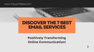 Read more about the article Discover the 7 Best Email Services: Positively Transforming Online Communication!