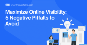 Read more about the article Maximize Online Visibility: 5 Negative Pitfalls to Avoid