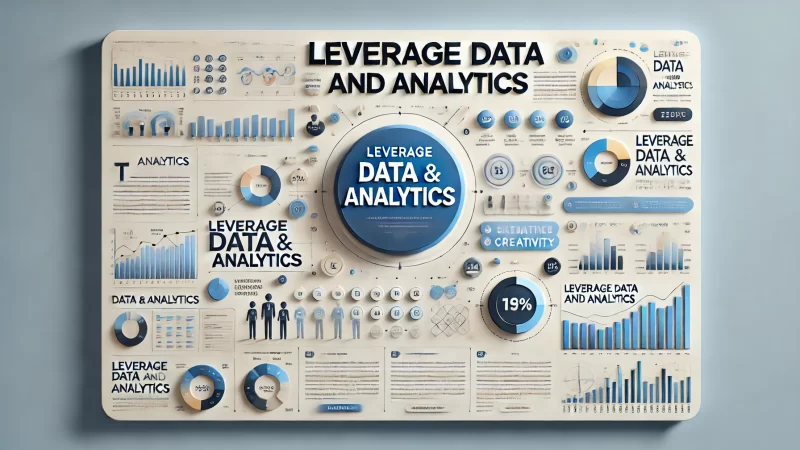 A modern and professional design layout with the bold heading 'Leverage Data and Analytics' placed prominently.