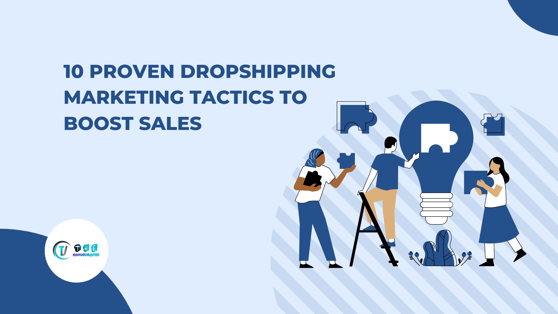 Read more about the article 10 Proven Dropshipping Marketing Tactics to Boost Sales