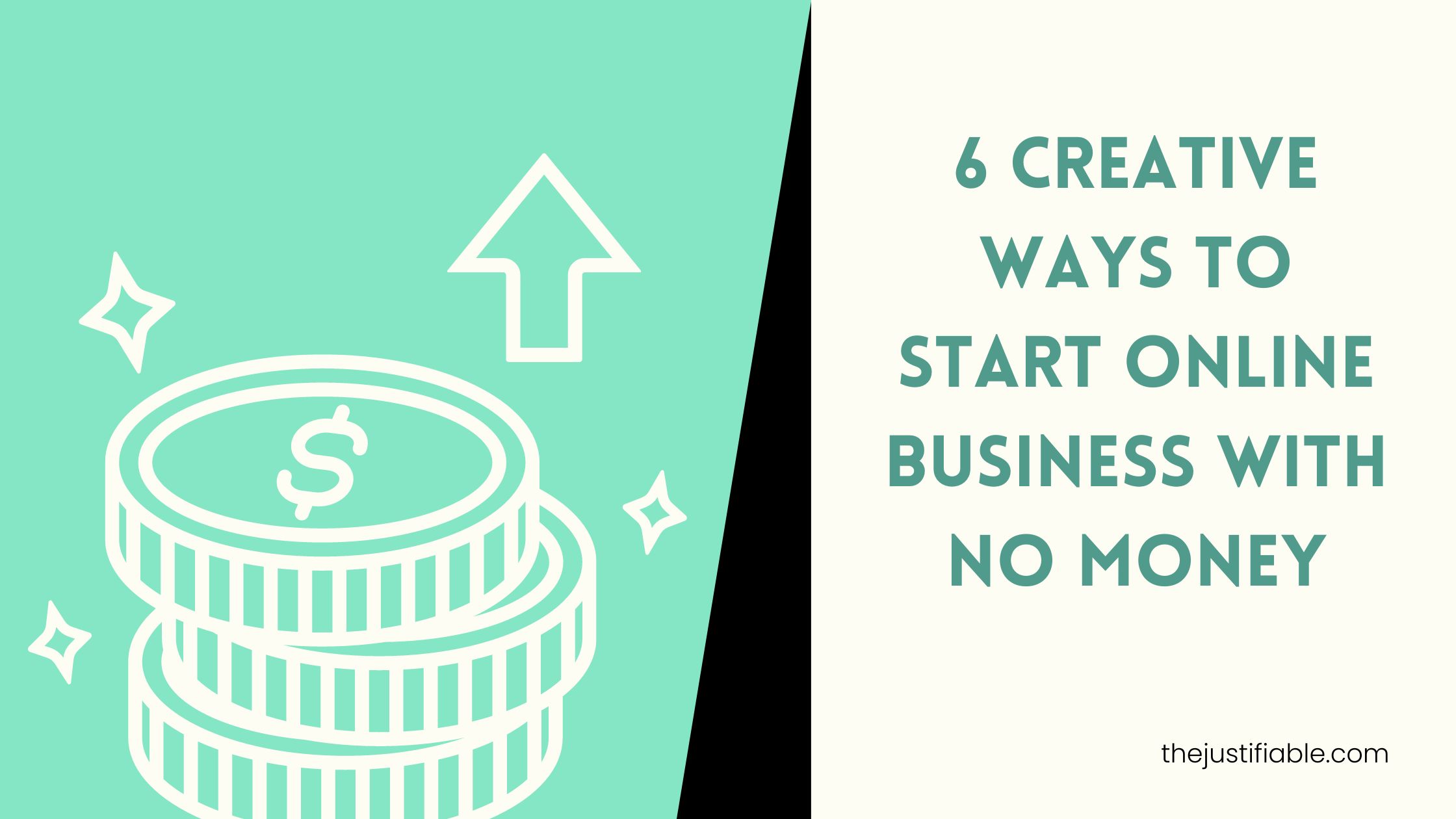 You are currently viewing 6 Creative Ways to Start Online Business with No Money