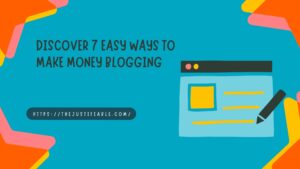 Read more about the article Discover 7 Easy Ways to Make Money Blogging