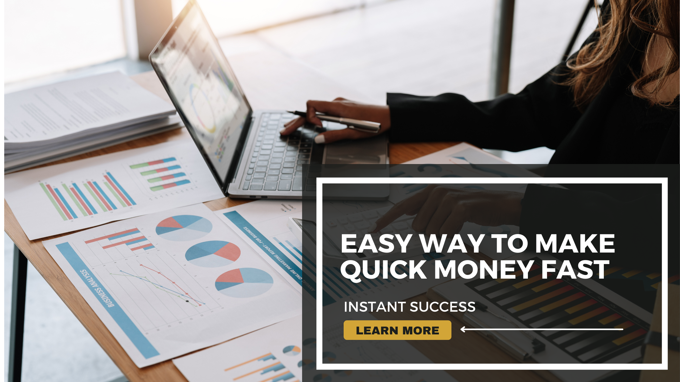 Instant Success: Easy Way to Make Quick Money Fast