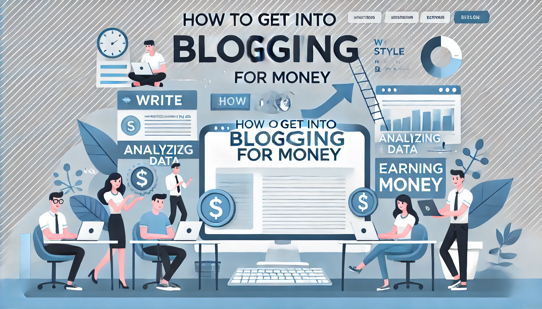 You are currently viewing How To Get Into Blogging For Money