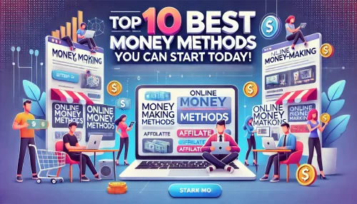 Read more about the article Top 10 Best Money Making Methods You Can Start Today!