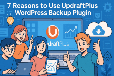 Read more about the article 7 Reasons to Use UpdraftPlus WordPress Backup Plugin Today