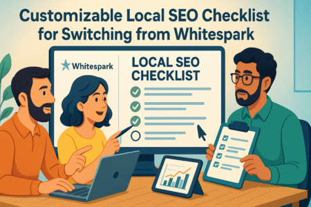 Whitespark Alternative: 7 Powerful Local SEO Tools in 2025 Customizable Local SEO Checklist for Switching from Whitespark