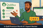 Is Quillbot Premium Worth It? Honest Review & Expert Insights