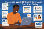 Freelance Work Online: 9 Easy Jobs You Can Start Today