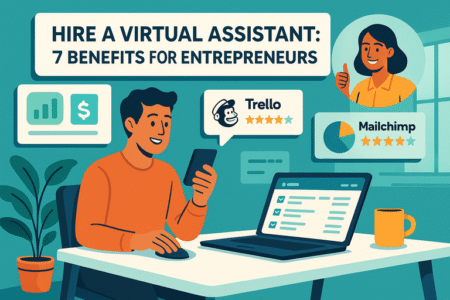 Read more about the article Hire a Virtual Assistant: 7 Benefits for Entrepreneurs