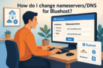 How Do I Change Nameservers / Dns For Bluehost?