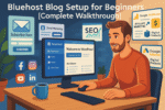 Bluehost Blog Setup for Beginners [Complete Walkthrough]
