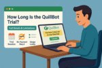 How Long Is the Quillbot Trial? Full Details & Limitations