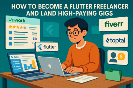 Read more about the article How to Become a Flutter Freelancer and Land High-Paying Gigs