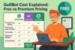QuillBot Cost Explained: Free vs Premium Pricing