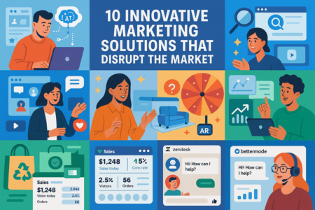 Read more about the article 10 Innovative Marketing Solutions That Disrupt the Market