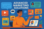 Advanced Marketing Solutions That Give You a Competitive Edge