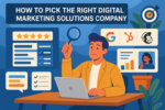 How To Pick the Right Digital Marketing Solutions Company