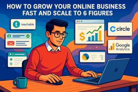 Read more about the article How to Grow Your Online Business Fast and Scale to 6 Figures