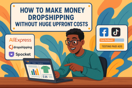 Read more about the article How to Make Money Dropshipping Without Huge Upfront Costs