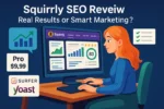 Squirrly SEO Review: Real Results or Smart Marketing?