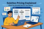 Salehoo Pricing Explained: What You Actually Get for Your Money