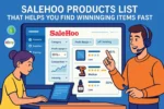 Salehoo Products List That Helps You Find Winning Items Fast