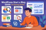 WordPress Start a Blog Guide for Earning Online