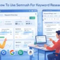 How To Use Semrush For Keyword Research Fast An informative illustration about How To Use Semrush For Keyword Research Fast