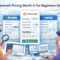 Semrush Pricing Worth It For Beginners Or Not? An informative illustration about Semrush Pricing Worth It For Beginners Or Not?